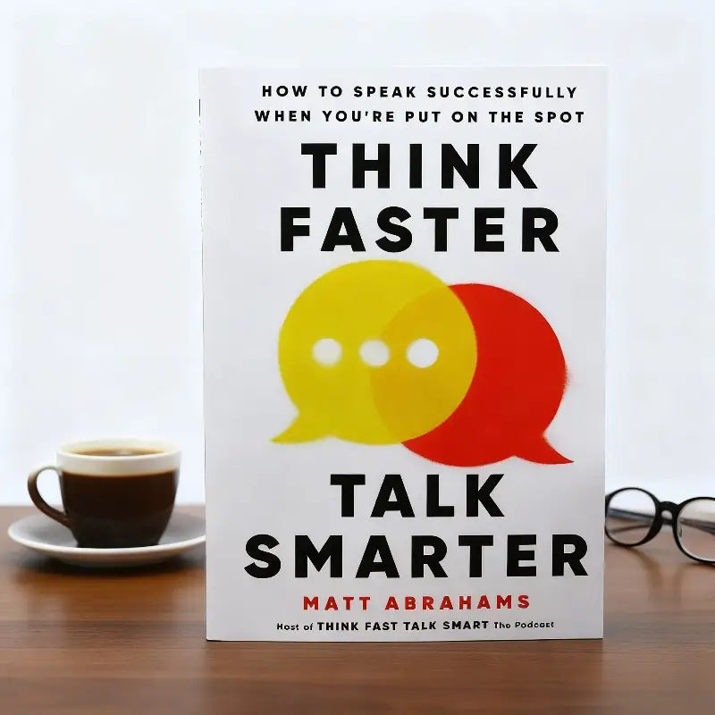 Think Faster Talk Smarter Matt Abrahams